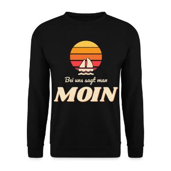 Bei uns sagt man Moin – Norddeutscher Spruch - Unisex Pullover - Schwarz - Vorne - Alina (178cm) & Michal (187cm)
