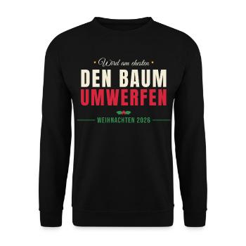 Wird am ehesten den Baum umwerfen - Unisex Pullover - Schwarz - Vorne - Alina (178cm) & Michal (187cm)