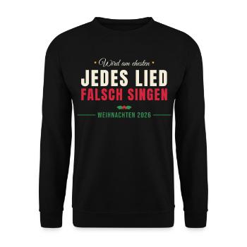 Wird am ehesten jedes Lied falsch singen - Unisex Pullover - Schwarz - Vorne - Alina (178cm) & Michal (187cm)