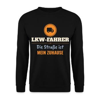 LKW-Fahrer – Die Straße ist mein Zuhause - Unisex Pullover - Schwarz - Vorne - Alina (178cm) & Michal (187cm)