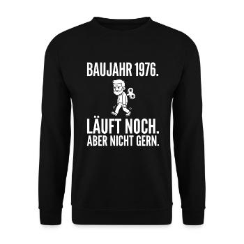 Baujahr 1976 Läuft noch aber nicht gern - Unisex Pullover - Schwarz - Vorne - Alina (178cm) & Michal (187cm)