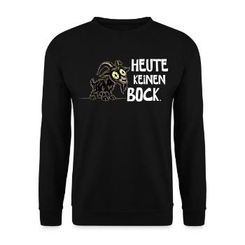 Heute keinen Bock – Lustiger Spruch zur Arbeit - Unisex Pullover - Schwarz - Vorne - Alina (178cm) & Michal (187cm)
