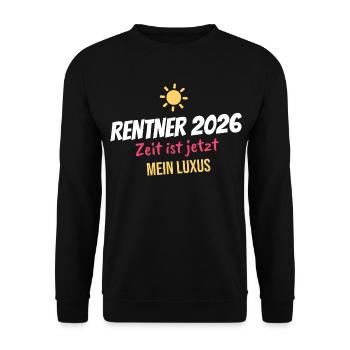 Rentner 2026 – Zeit ist jetzt mein Luxus - Unisex Pullover - Schwarz - Vorne - Alina (178cm) & Michal (187cm)