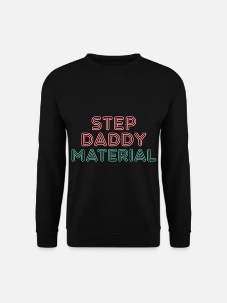 Step Daddy Material 14 - Unisex Pullover - Schwarz