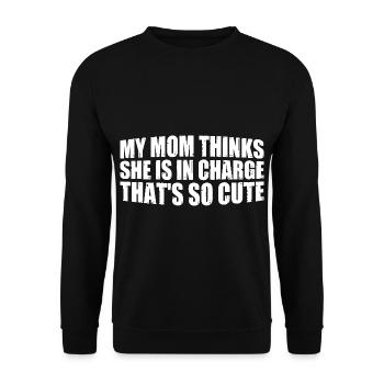 My Mom Thinks She Is In Charge That's So Cute 4 - Unisex Pullover - Schwarz - Vorne - Alina (178cm) & Michal (187cm)