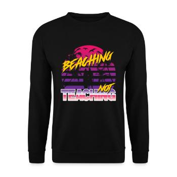 Beaching not Teaching - Unisex Pullover - Schwarz - Vorne - Alina (178cm) & Michal (187cm)
