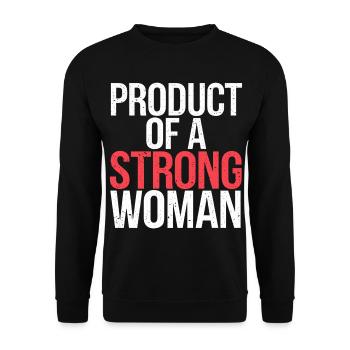 Product Of A Strong Woman 9 - Unisex Pullover - Schwarz - Vorne - Alina (178cm) & Michal (187cm)
