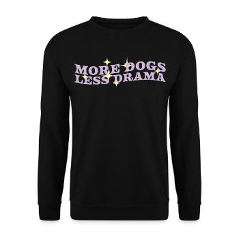 More dogs, less drama - Unisex Sweatshirt - black - Front - Alina (178cm) & Michal (187cm)