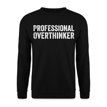Professional Overthinker - Unisex Sweatshirt - black - Front - Alina (178cm) & Michal (187cm)