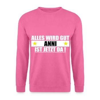 Anni Name Vorname Geburtstag - Unisex Pullover - Pink - Vorne