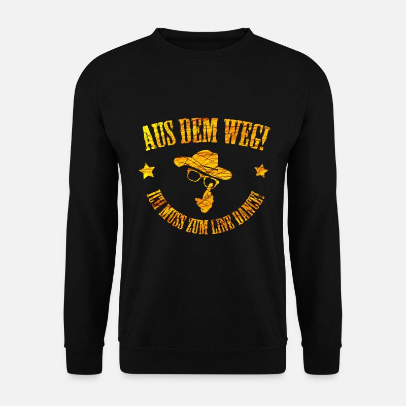 Aus dem Weg ich muss zum Line Dance, Linedancing - Unisex Pullover - Schwarz