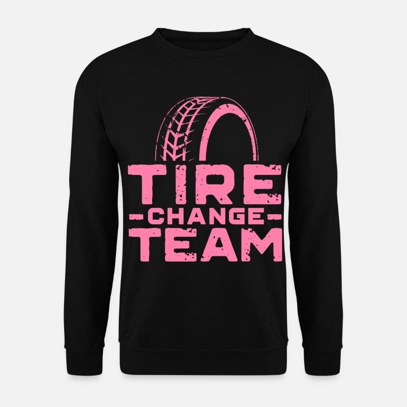 Équipe de changement de pneus changement de roue changement de pneus - Sweat-shirt Unisexe - noir