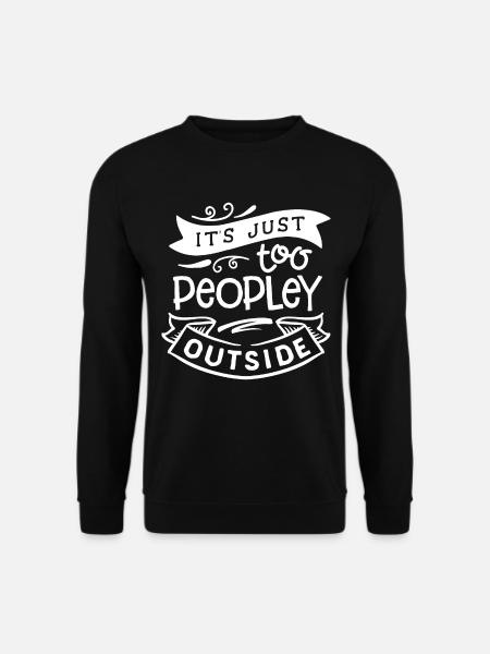 Antisocial - Far too human - neg - Unisex Sweatshirt - black