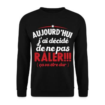 Aujourd'hui j'ai décidé de ne pas râler - Sweat-shirt Unisexe - noir - Devant - Alina (178cm) & Michal (187cm)