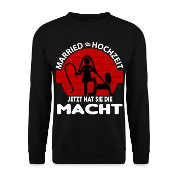 Jetzt hat sie die Macht Hochzeit Married Peitsche - Unisex Pullover - Schwarz - Vorne - Alina (178cm) & Michal (187cm)