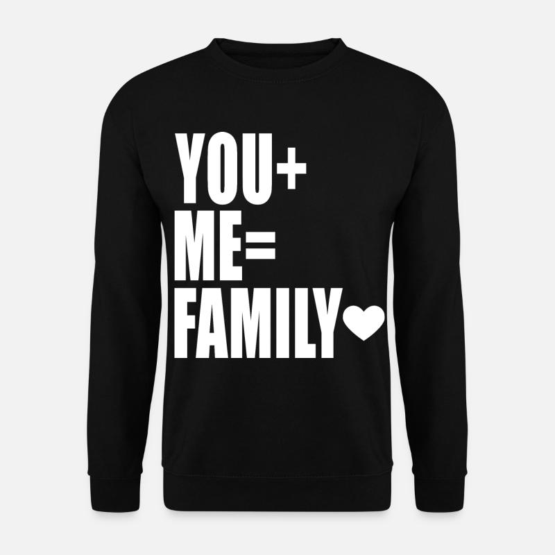 You+Me=Family - Unisex Pullover - Schwarz