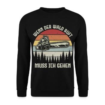 Holzfäller Wenn der Wald ruft muss ich gehen Säge - Unisex Pullover - Schwarz - Vorne - Alina (178cm) & Michal (187cm)