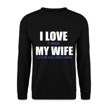 I LOVE IT WHEN MY WIFE LETS ME PLAY GAMES - Unisex Sweatshirt - black - Front - Alina (178cm) & Michal (187cm)