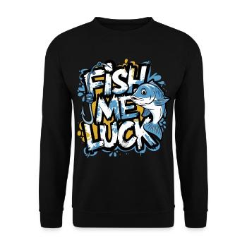 Fish Me Luck Funny Fishing Design for Anglers - Unisex Sweatshirt - black - Front - Alina (178cm) & Michal (187cm)