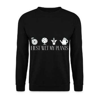 I Just Wet My Plants 2 - Unisex Pullover - Schwarz - Vorne - Alina (178cm) & Michal (187cm)