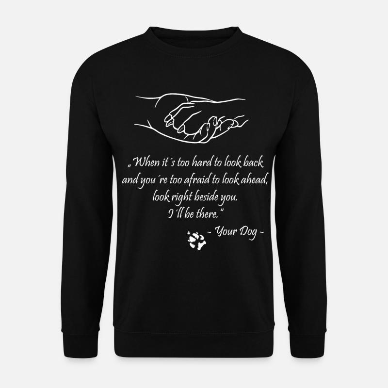 When it´s too hard to look back.... - Unisex Pullover - Schwarz