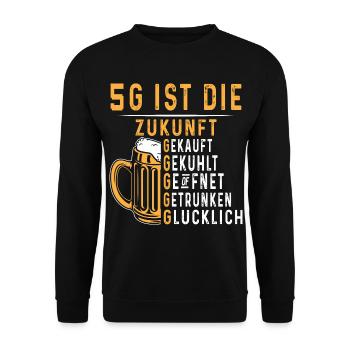 5G ist die Zukunft Bier Spruch - Unisex Pullover - Schwarz - Vorne - Alina (178cm) & Michal (187cm)