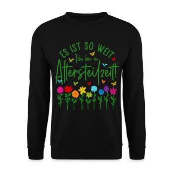 Altersteilzeit Garten bunte Blumen Ruhestand Rente - Unisex Pullover - Schwarz - Vorne - Alina (178cm) & Michal (187cm)