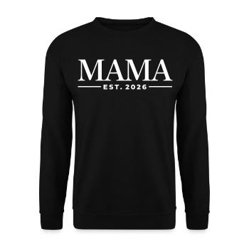 Mama Fondé en 2026 | Mère | Cadeau de la fête des mères - Sweat-shirt Unisexe - noir - Devant - Alina (178cm) & Michal (187cm)