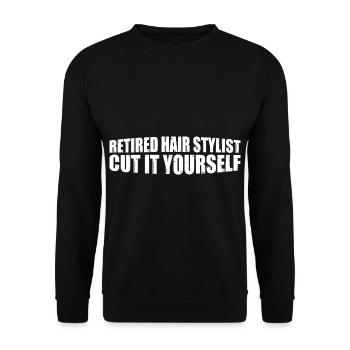 Retired Hair Stylist Cut It Yourself 4 - Unisex Pullover - Schwarz - Vorne - Alina (178cm) & Michal (187cm)
