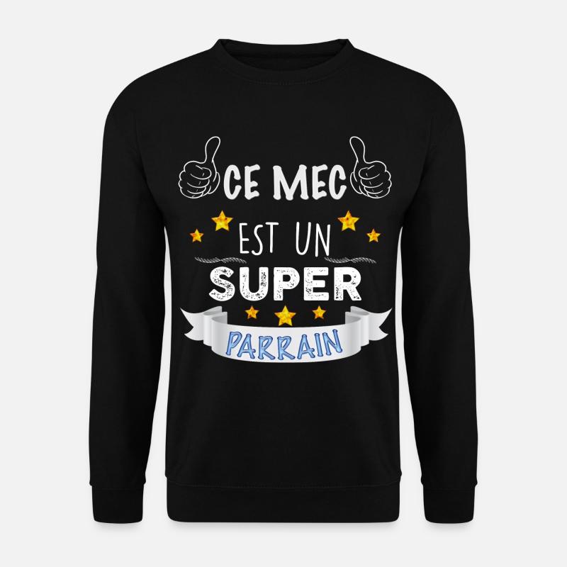 Parrain Super parrain - Sweat-shirt Unisexe - noir