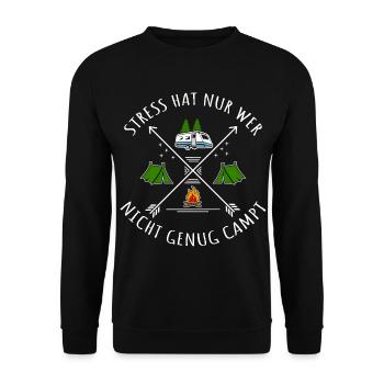Only those who don't camp enough have stress - Unisex Sweatshirt - black - Front - Alina (178cm) & Michal (187cm)