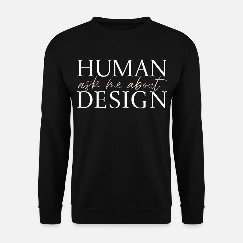 Ask Me About Human Design - Unisex Pullover - Schwarz