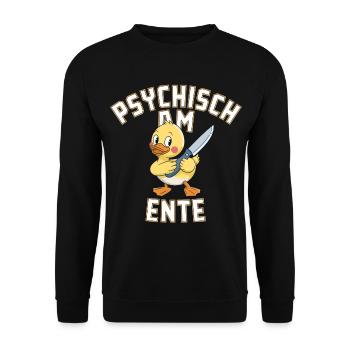 Psychisch am Ente Humor Funny Funny Saying - Unisex Sweatshirt - black - Front - Alina (178cm) & Michal (187cm)