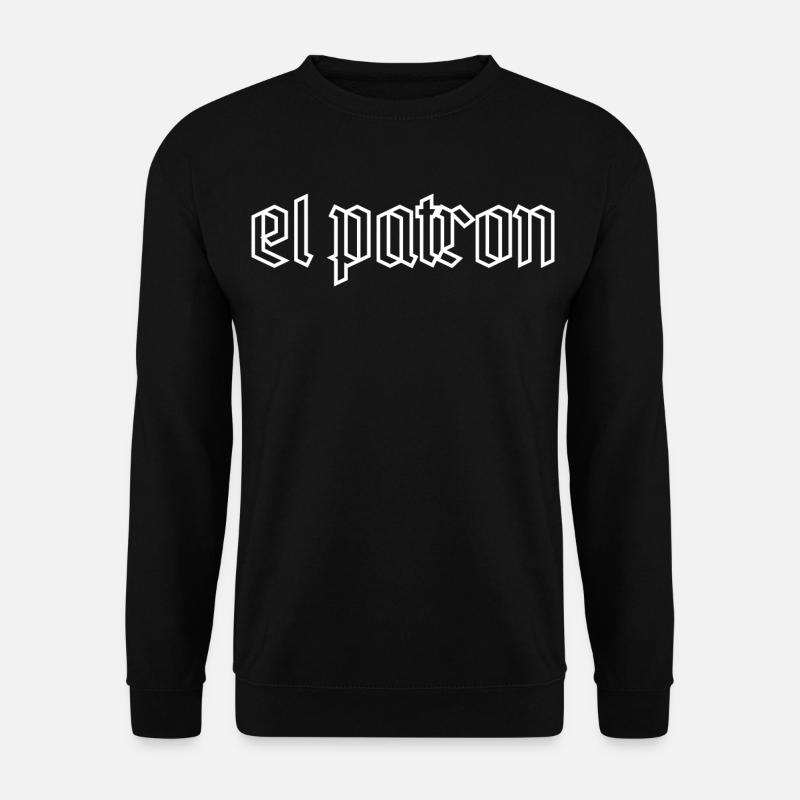 El Patron – Le look G le plus populaire - Sweat-shirt Unisexe - noir