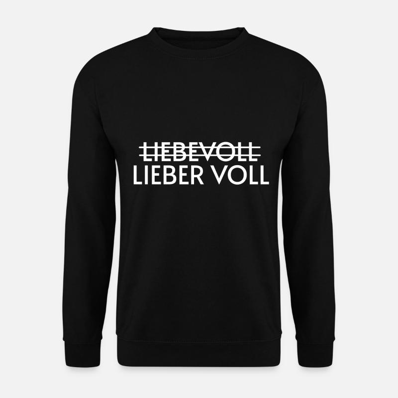 Liebevoll lieber voll spruch - Unisex Pullover - Schwarz
