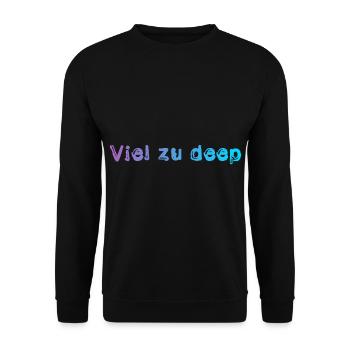 Viel zu deep - Unisex Pullover - Schwarz - Vorne - Alina (178cm) & Michal (187cm)