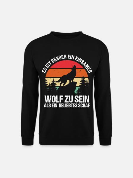 Besser Ein Einsamer Wolf Als Ein Beliebtes Schaf - Unisex Pullover - Schwarz