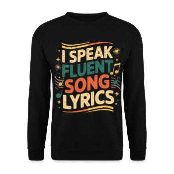 I Speak Fluent Song Lyrics 7 - Unisex Pullover - Schwarz - Vorne - Alina (178cm) & Michal (187cm)