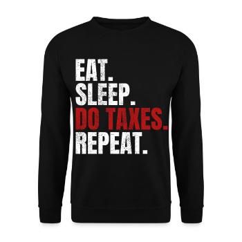 Eat Sleep Do Taxes Repeat Accountant Tax Advisor - Unisex Sweatshirt - black - Front - Alina (178cm) & Michal (187cm)