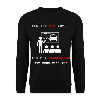 Das ist EIN Auto Ich bin Fahrlehrer - Unisex Pullover - Schwarz - Vorne - Alina (178cm) & Michal (187cm)