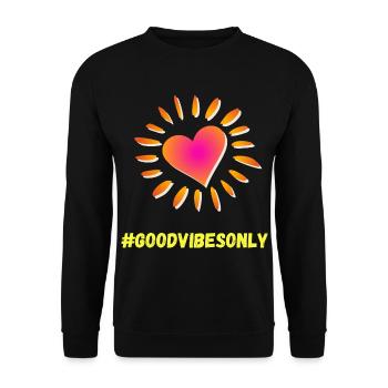 Good Vibe Only Shirt – Pure positivité ! - Sweat-shirt Unisexe - noir - Devant - Alina (178cm) & Michal (187cm)