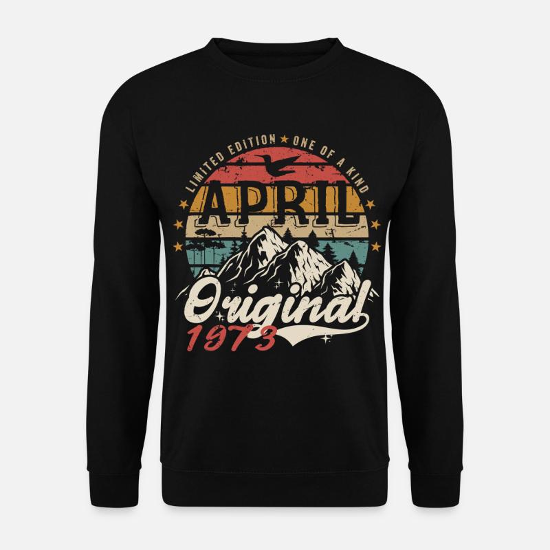 April 1973 | Birthday April 1973 - Unisex Sweatshirt - black