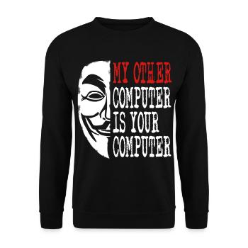 Hacker - My other computer is yours - Unisex Sweatshirt - black - Front - Alina (178cm) & Michal (187cm)
