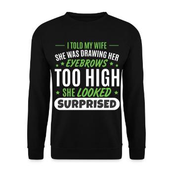 J’ai dit à ma femme blague drôle papa papa fête des pères - Sweat-shirt Unisexe - noir - Devant - Alina (178cm) & Michal (187cm)
