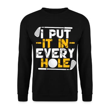 I Put In Every Hole - Unisex Sweatshirt - black - Front - Alina (178cm) & Michal (187cm)