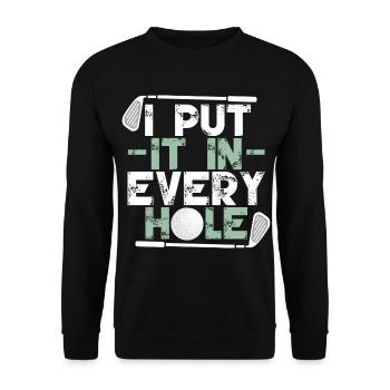 I Put It In Every Hole - Unisex Sweatshirt - black - Front - Alina (178cm) & Michal (187cm)