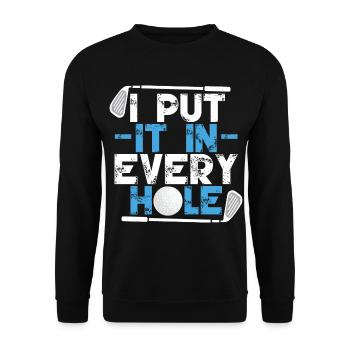 I Put It In Every Hole - Unisex Sweatshirt - black - Front - Alina (178cm) & Michal (187cm)