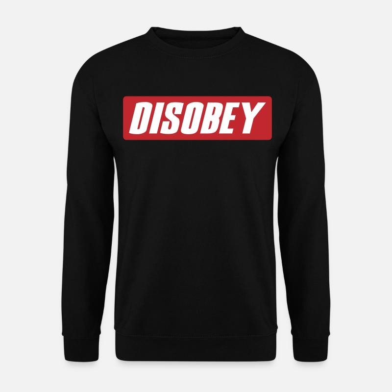 disobey | Farben änderbar - Unisex Pullover - Schwarz
