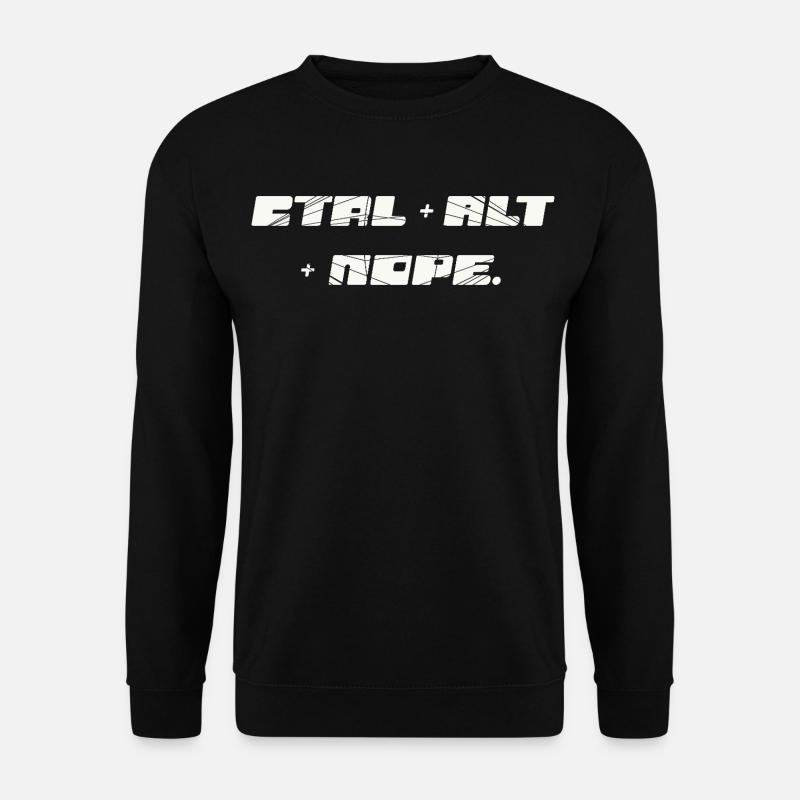 CTRL ALT Nope - Unisex Sweatshirt - black