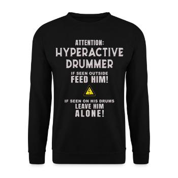 Drummer - Hyperactive Drummer - Unisex Sweatshirt - black - Front - Alina (178cm) & Michal (187cm)